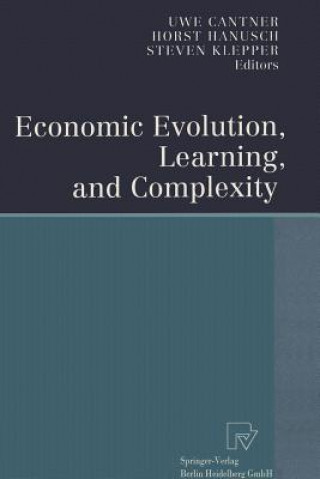 Knjiga Economic Evolution, Learning, and Complexity Uwe Cantner