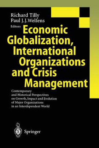 Livre Economic Globalization, International Organizations and Crisis Management Richard Tilly