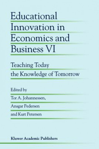 Carte Educational Innovation in Economics and Business VI Tor A. Johannessen