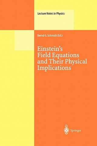 Kniha Einstein's Field Equations and Their Physical Implications Bernd G. Schmidt
