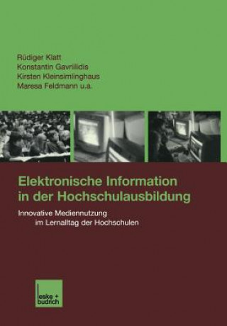 Książka Elektronische Information in Der Hochschulausbildung Rudiger Klatt