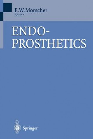 Könyv Endoprosthetics E. Morscher