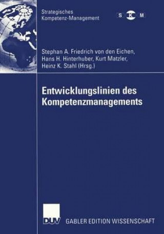 Kniha Entwicklungslinien Des Kompetenzmanagements Stephan A. Friedrich Von Den Eichen