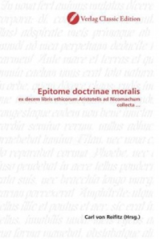 Könyv Epitome doctrinae moralis Carl von Reifitz