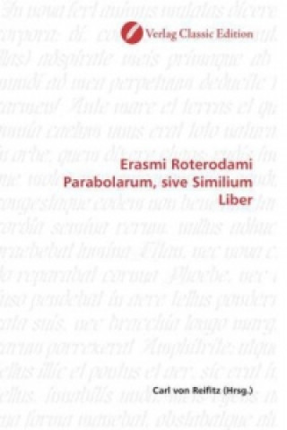 Книга Erasmi Roterodami Parabolarum, sive Similium Liber Carl von Reifitz