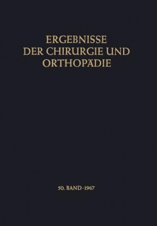 Książka Ergebnisse der Chirurgie und Orthopädie Karl Heinrich Bauer