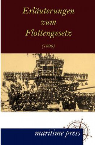 Kniha Erlauterungen zum Flottengesetz (1898) N N