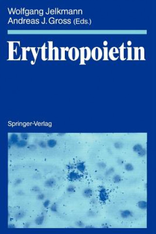 Kniha Erythropoietin Andreas J. Gross