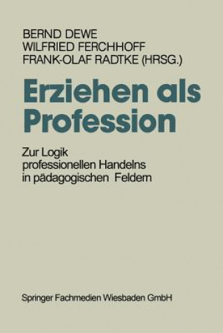 Książka Erziehen ALS Profession Bernd Dewe