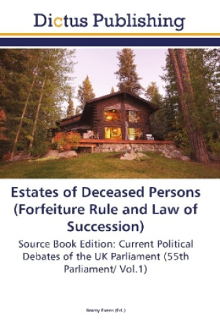 Book Estates of Deceased Persons (Forfeiture Rule and Law of Succession) Jimmy Evens