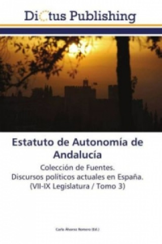 Книга Estatuto de Autonomia de Andalucia Carla Álvarez Romero