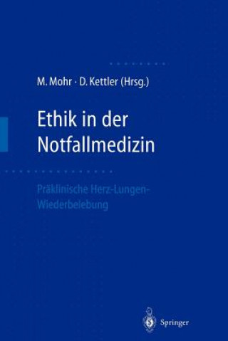 Kniha Ethik in der Notfallmedizin Dietrich Kettler