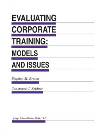 Carte Evaluating Corporate Training: Models and Issues Stephen M. Brown