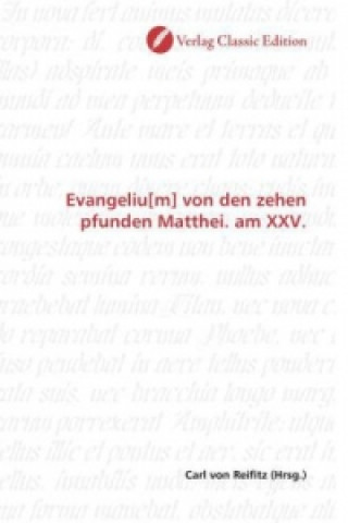 Book Evangeliu[m] von den zehen pfunden Matthei. am XXV. Carl von Reifitz