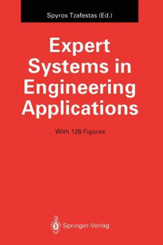 Kniha Expert Systems in Engineering Applications Spyros Tzafestas