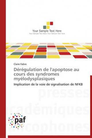 Kniha Deregulation de l'Apoptose Au Cours Des Syndromes Myelodysplasiques Claire Fabre
