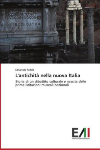 Kniha L'antichità nella nuova Italia Salvatore Fadda