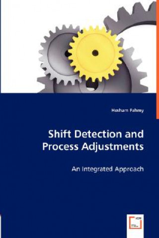 Kniha Shift Detection and Process Adjustments Hesham Fahmy