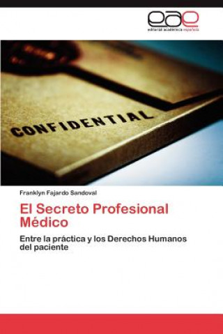 Könyv Secreto Profesional Medico Franklyn Fajardo Sandoval