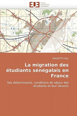 Carte Migration Des Etudiants Senegalais En France Magatte Fall