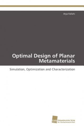 Livre Optimal Design of Planar Metamaterials Arya Fallahi