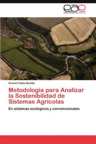 Carte Metodologia para Analizar la Sostenibilidad de Sistemas Agricolas Greivin Fallas Bonilla