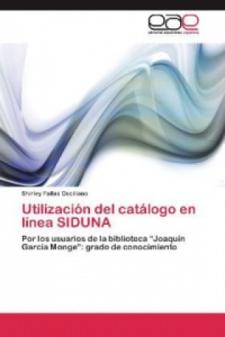 Kniha Utilizacion del catalogo en linea SIDUNA Shirley Fallas Ceciliano