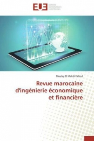 Kniha Revue marocaine d'ingénierie économique et financière Moulay El Mehdi Falloul