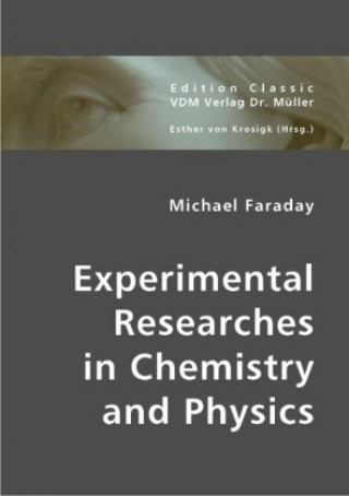 Carte Experimental Researches in Chemistry and Physics Michael Faraday