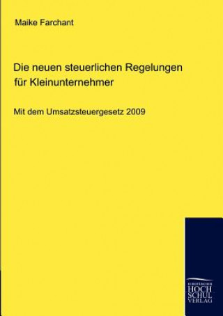 Kniha neuen steuerlichen Regelungen fur Kleinunternehmer Maike Farchant