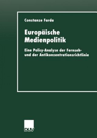 Kniha Europ ische Medienpolitik Constanze Farda