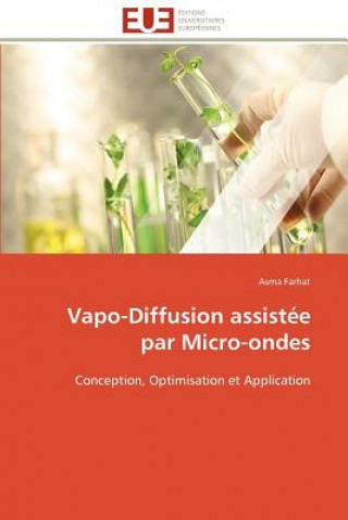 Kniha Vapo-Diffusion Assist e Par Micro-Ondes Asma Farhat