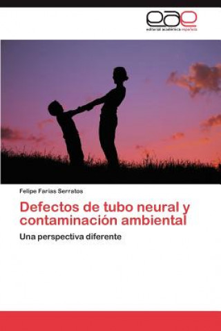 Livre Defectos de tubo neural y contaminacion ambiental Felipe Farias Serratos