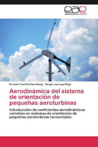 Carte Aerodinámica del sistema de orientación de pequeñas aeroturbinas Sergio Jauregui Rigo