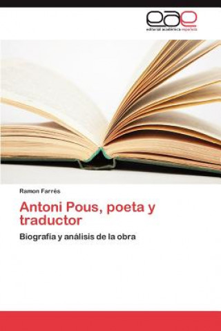 Książka Antoni Pous, Poeta y Traductor Ramon Farrés