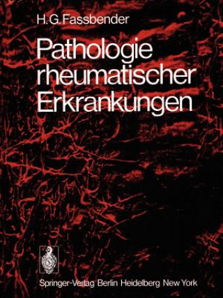 Kniha Pathologie Rheumatischer Erkrankungen H. G. Fassbender