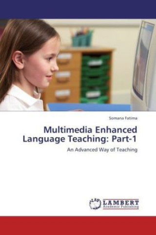 Kniha Multimedia Enhanced Language Teaching: Part-1 Somana Fatima