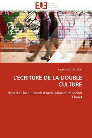 Livre L' criture de la Double Culture Sabrina Fatmi-Sakri