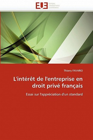 Książka L'Int r t de l'Entreprise En Droit Priv  Fran ais Thierry Favario