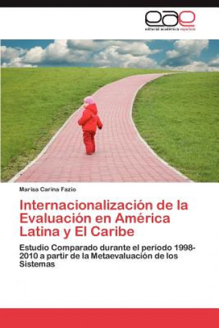 Książka Internacionalizacion de La Evaluacion En America Latina y El Caribe Marisa Carina Fazio