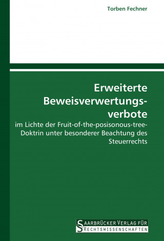 Книга Erweiterte Beweisverwertungsverbote Torben Fechner