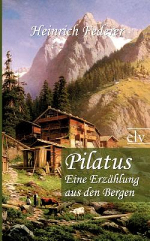 Kniha Pilatus Heinrich Federer