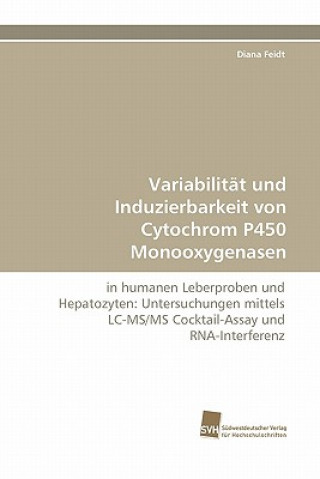 Carte Variabilitat Und Induzierbarkeit Von Cytochrom P450 Monooxygenasen Diana Feidt