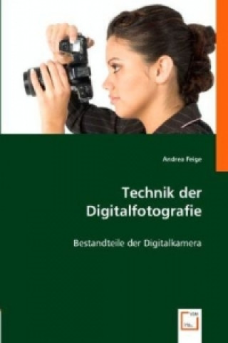 Boek Technik der Digitalfotografie Andrea Feige