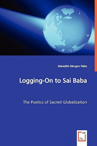 Buch Logging-On to Sai Baba Meredith