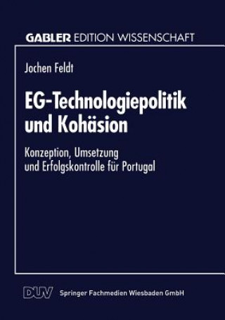 Kniha Eg-Technologiepolitik Und Kohasion Jochen Feldt