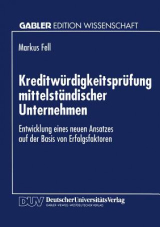 Kniha Kreditw rdigkeitspr fung Mittelst ndischer Unternehmen Markus Fell