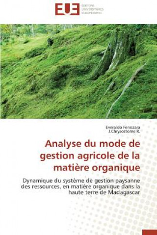 Carte Analyse Du Mode de Gestion Agricole de la Mati re Organique Everaldo Fenozara