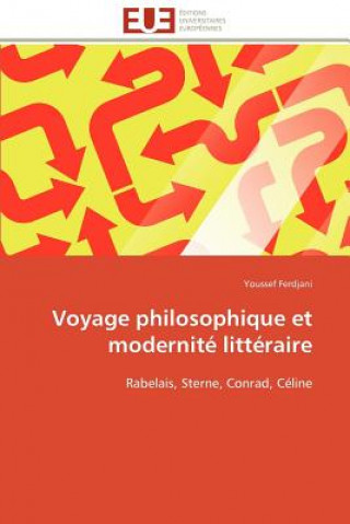 Könyv Voyage philosophique et modernite litteraire Youssef Ferdjani