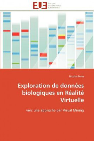Book Exploration de donnees biologiques en realite virtuelle Nicolas Férey